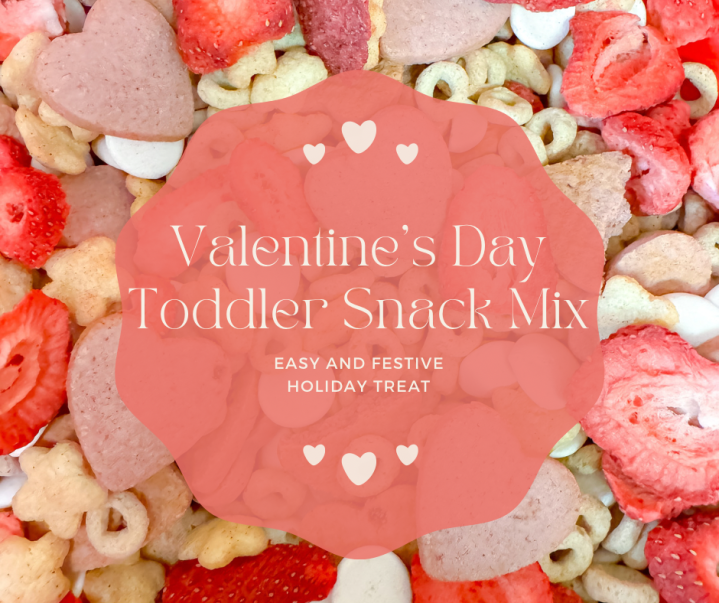 Valentine’s Day Toddler Snack Mix